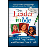 Leader in Me: How Schools Around the World Are Inspiring Greatness, One Child at a Time