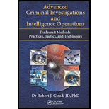 Advanced Criminal Investigations and Intelligence Operations: Tradecraft Methods, Practices, Tactics, and Techniques