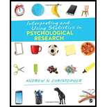 Interpreting and Using Statistics in Psychological Research