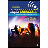 Superconnected: The Internet, Digital Media, and Techno-Social Life