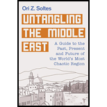 Untangling the Middle East: A Guide to the Past, Present, and Future of the World's Most Chaotic Region