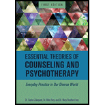 ESSENTIAL THEORIES OF COUNSELING AND PSYCHOTHERAPY: EVERYDAY PRACTICE IN O
