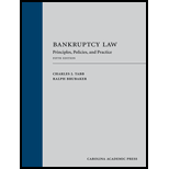 Bankruptcy Law: Principles, Policies, and Practice