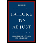 Failure to Adjust: How Americans Got Left Behind in the Global Economy