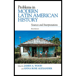 Problems in Modern Latin American History: Sources and Interpretations