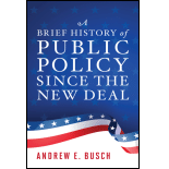 Brief History of Public Policy since the New Deal