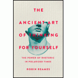 The Ancient Art of Thinking For Yourself