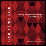 Coded Territories: Tracing Indigenous Pathways in New Media Art