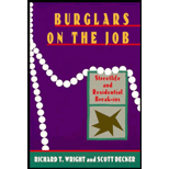 Burglars on the Job : Streetlife and Residential Break-Ins