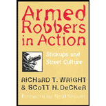 Armed Robbers in Action: Stickups and Street Culture
