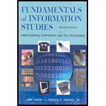 Fundamentals of Information Studies: Understanding Information and Its Environment