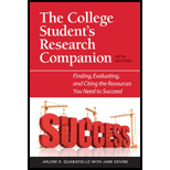 College Student's Research Companion: Finding, Evaluating, and Citing the Resources You Need to Succeed