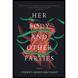 Her Body and Other Parties