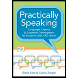 Practically Speaking: Language, Literacy, and Academic Development for Students with AAC Needs