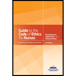 Guide to the Code of Ethics for Nurses: With Interpretive Statements: Development, Interpretation, and Application