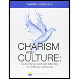 Charism and Culture: Cultivating Catholic Identity in Catholic Schools