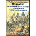 Biography of Mahommah Gardo Baquaqua : His Passage from Slavery to Freedom in Africa and America