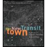New Transit Town: Best Practices In Transit-Oriented Development