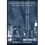 Executive Protection New: Solutions for a New Era