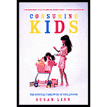 Consuming Kids : The Hostile Takeover of Childhood