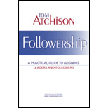 Followership: Practical Guide to Aligning Leaders and Followers