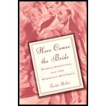 Here Comes the Bride : Women, Weddings, and the Marriage Mystique