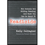 Readicide: How Schools Are Killing Reading and What You Can Do About It
