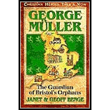 George Mueller: Guardian of Bristol's Orphans
