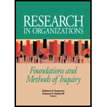 Research in Organizations : Foundations and Methods of Inquiry