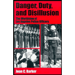 Danger, Duty, and Disillusion: Worldview of Los Angeles Police Officers