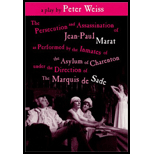 Persecution and Assassination of Jean-Paul Marat As Performed by the Inmates of the Asylum of Charenton Under the Direction of The Marquis de Sade