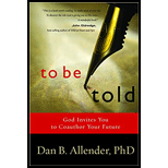 To Be Told: God Invites You to Coauthor Your Future