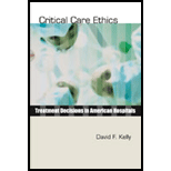 Critical Care Ethics : Treatment Decisions in American Hospitals