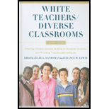 White Teachers / Diverse Classrooms: Creating Inclusive Schools, Building on Students' Diversity, and Providing True Educational Equity