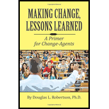 Making Change: Lessons Learned: A Primer for Change-Agents