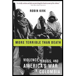 More Terrible Than Death : Violence, Drugs, and America's War in Colombia