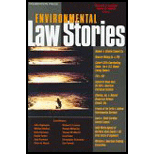 Environmental Law Stories: An In-Depth Look at Ten Leading Environmental Law Cases