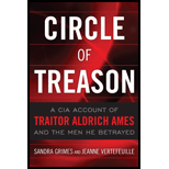 Circle of Treason: A CIA Account of Traitor Aldrich Ames and the Men He Betrayed