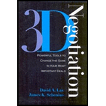 3-D Negotiation: Powerful Tools to Change the Game in Your Most Important Deals