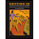 Getting In: Step-By-Step Plan for Gaining Admission to Graduate School in Psychology