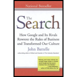 Search : How Google and Its Rivals Rewrote the Rules of Business and Transformed Our Culture