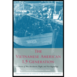 Vietnamese American 1.5 Generation : Stories of War, Revolution, Flight and New Beginnings