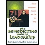 Benedictine Rule of Leadership: Classic Management Secrets You Can Use Today