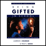 Being Gifted in School : An Introduction to Development, Guidance, And Teaching