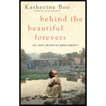 Behind the Beautiful Forevers : Life, Death, and Hope in a Mumbai Undercity
