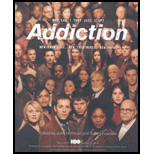 Addiction: Why Can't They Just Stop?
