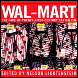 Wal-Mart : Face of Twenty-First-Century Capitalism