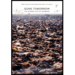 Gone Tomorrow: Hidden Life of Garbage