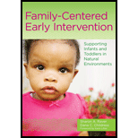 Family-Centered Early Intervention: Supporting Infants and Toddlers in Natural Environments