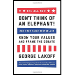 Don't Think of an Elephant!: Know Your Values and Frame the Debate